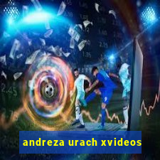 andreza urach xvideos